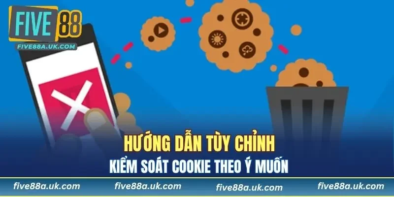 Hướng dẫn quyền kiểm soát chính sách cookie