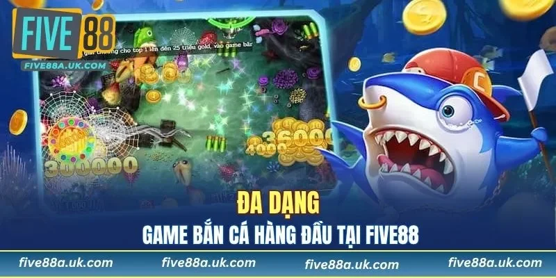 Kho game bắn cá với nhiều thể loại cược