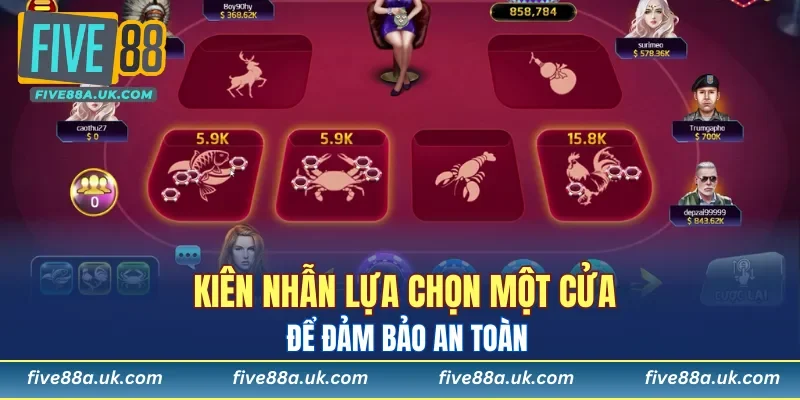 Kiên nhẫn lựa chọn một cửa để đảm bảo an toàn