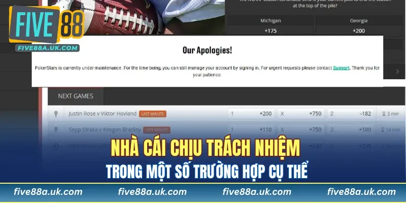 Nhà cái chịu trách nhiệm trong vài trường hợp cụ thể