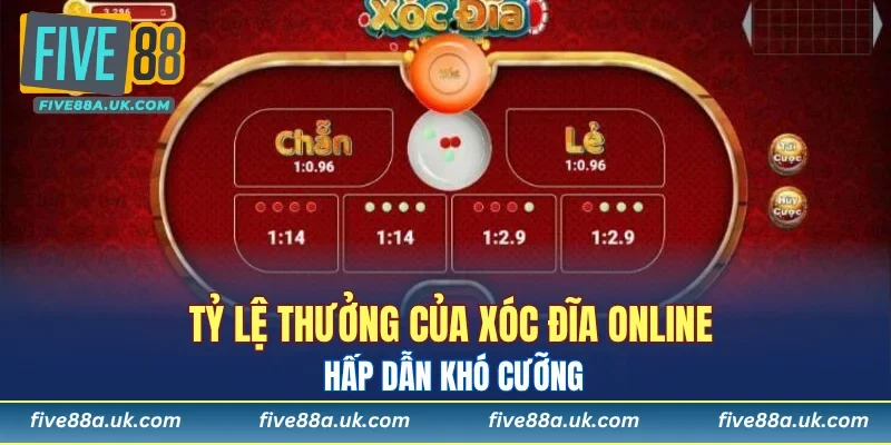 Tỷ lệ thưởng của xóc đĩa online hấp dẫn khó cưỡng